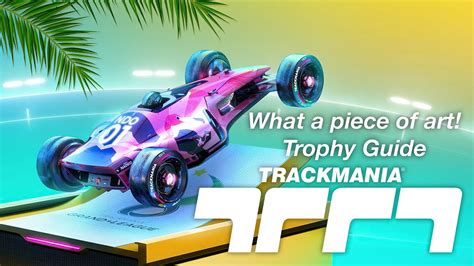Trackmania turbo trophy guide  First Achievers